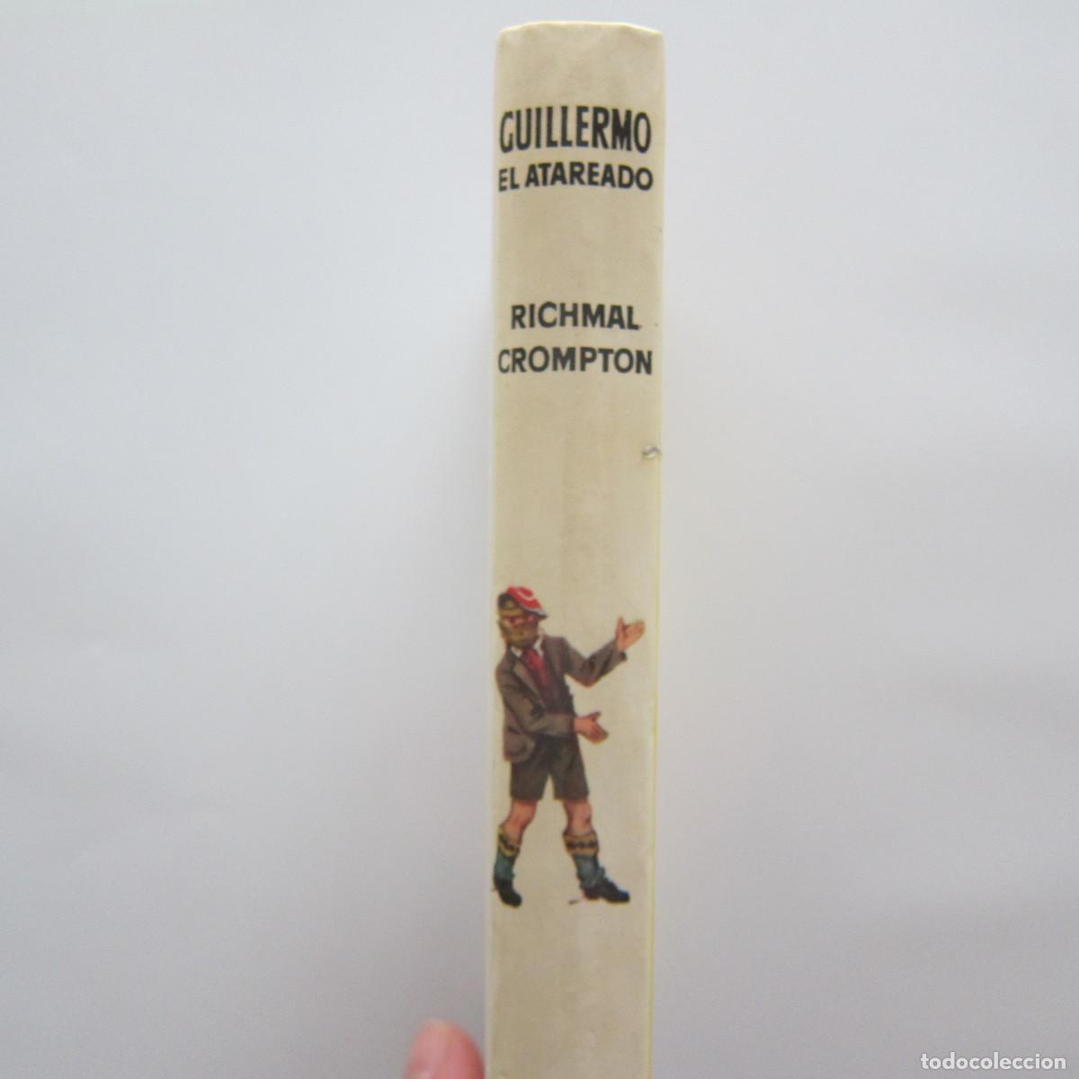 Libros de segunda mano: GUILLERMO EL ATAREADO - RICHMAL CROMPTON (MOLINO) INFANTIL - Foto 2
