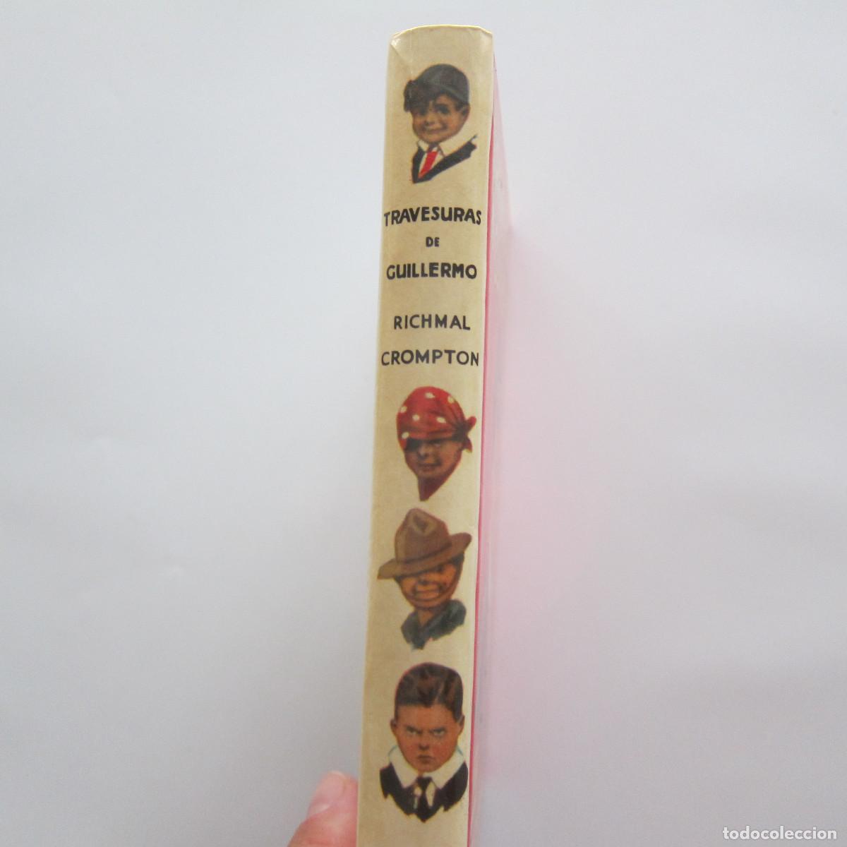 Libros de segunda mano: TRAVESURAS DE GUILLERMO - RICHMAL CROMPTON (MOLINO) INFANTIL - Foto 2