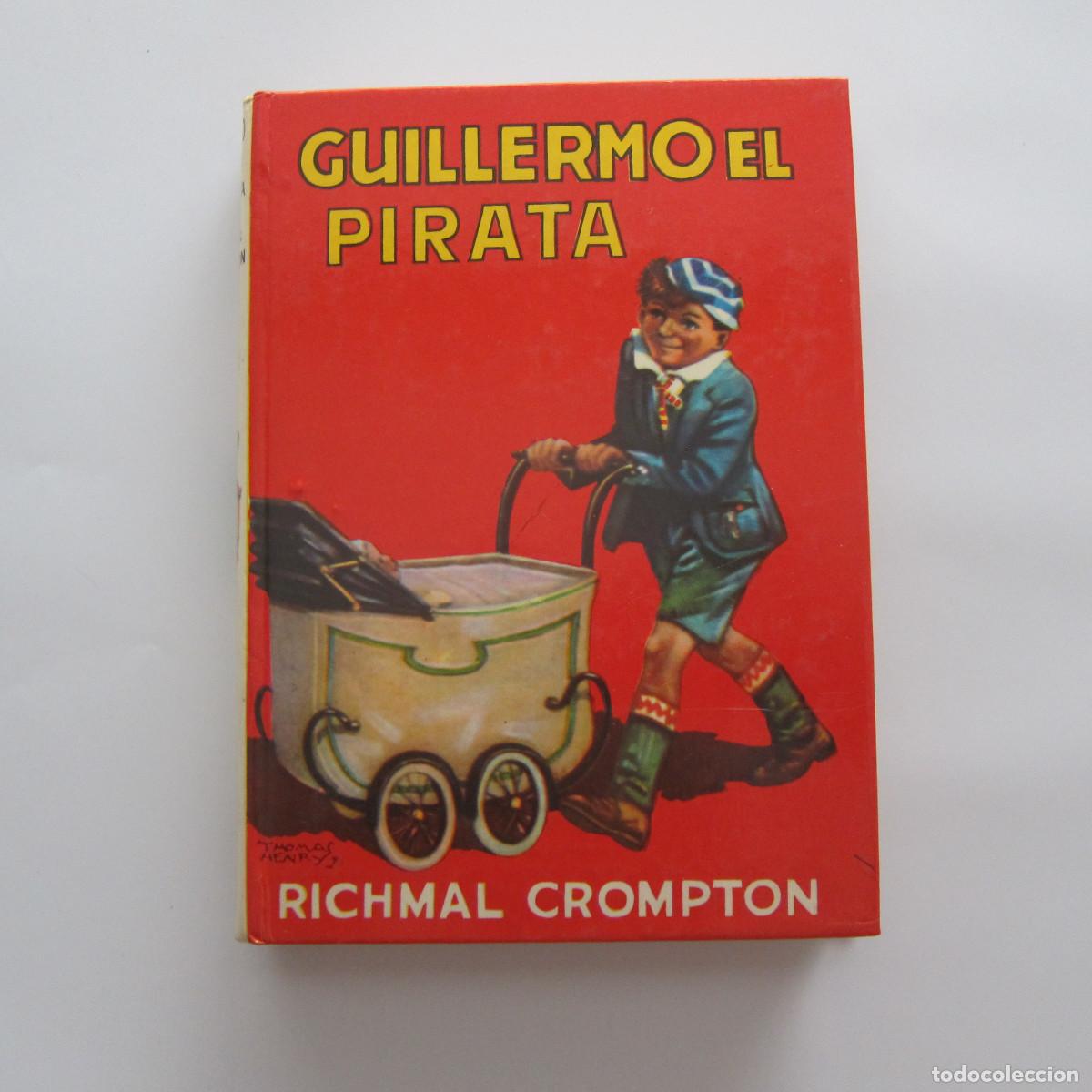 Libros de segunda mano: GUILLERMO EL PIRATA - RICHMAL CROMPTON (MOLINO) INFANTIL - Foto 1