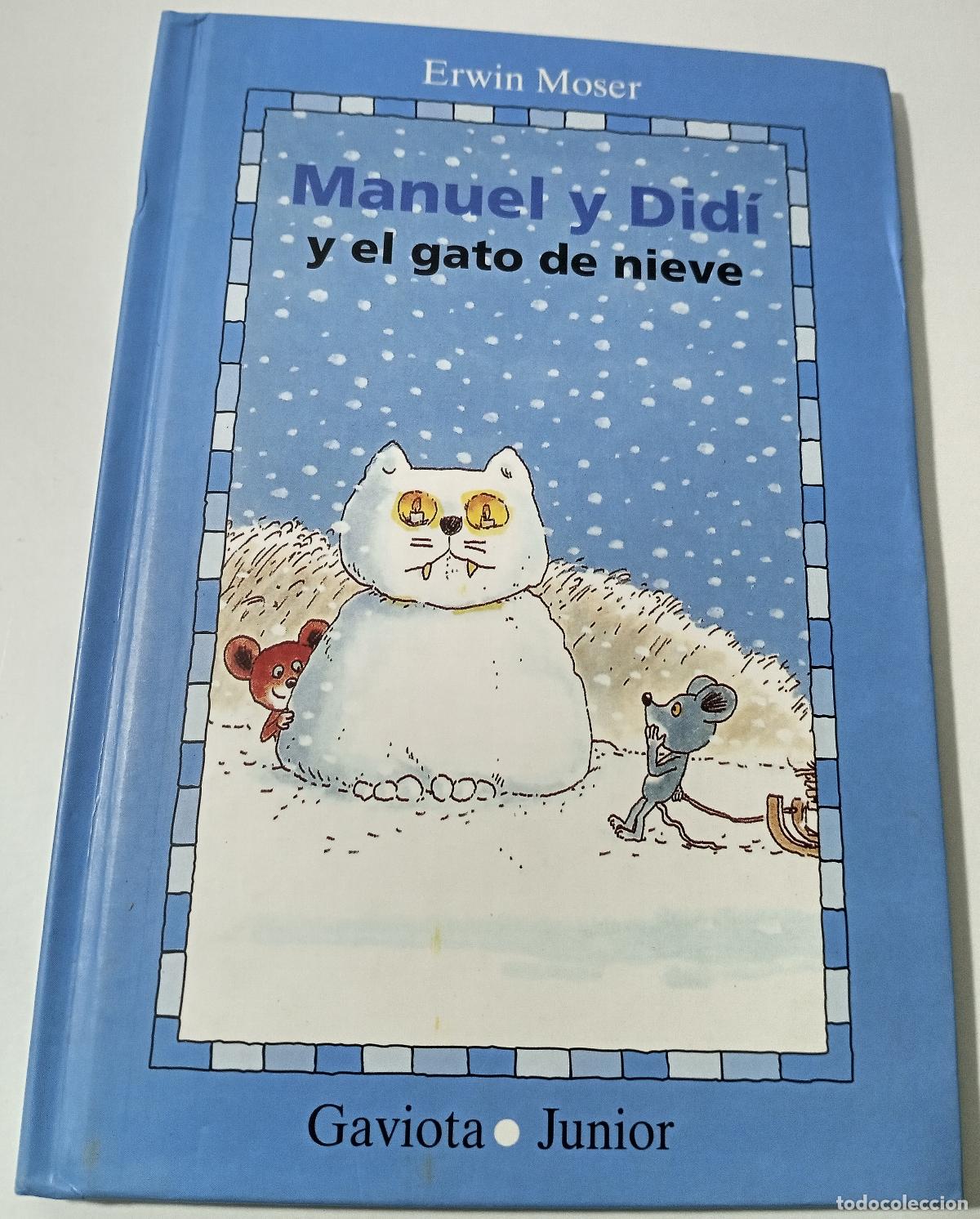 Libros de segunda mano: Manuel y Didi y el gato de nieve - Moser, Erwin - Foto 1