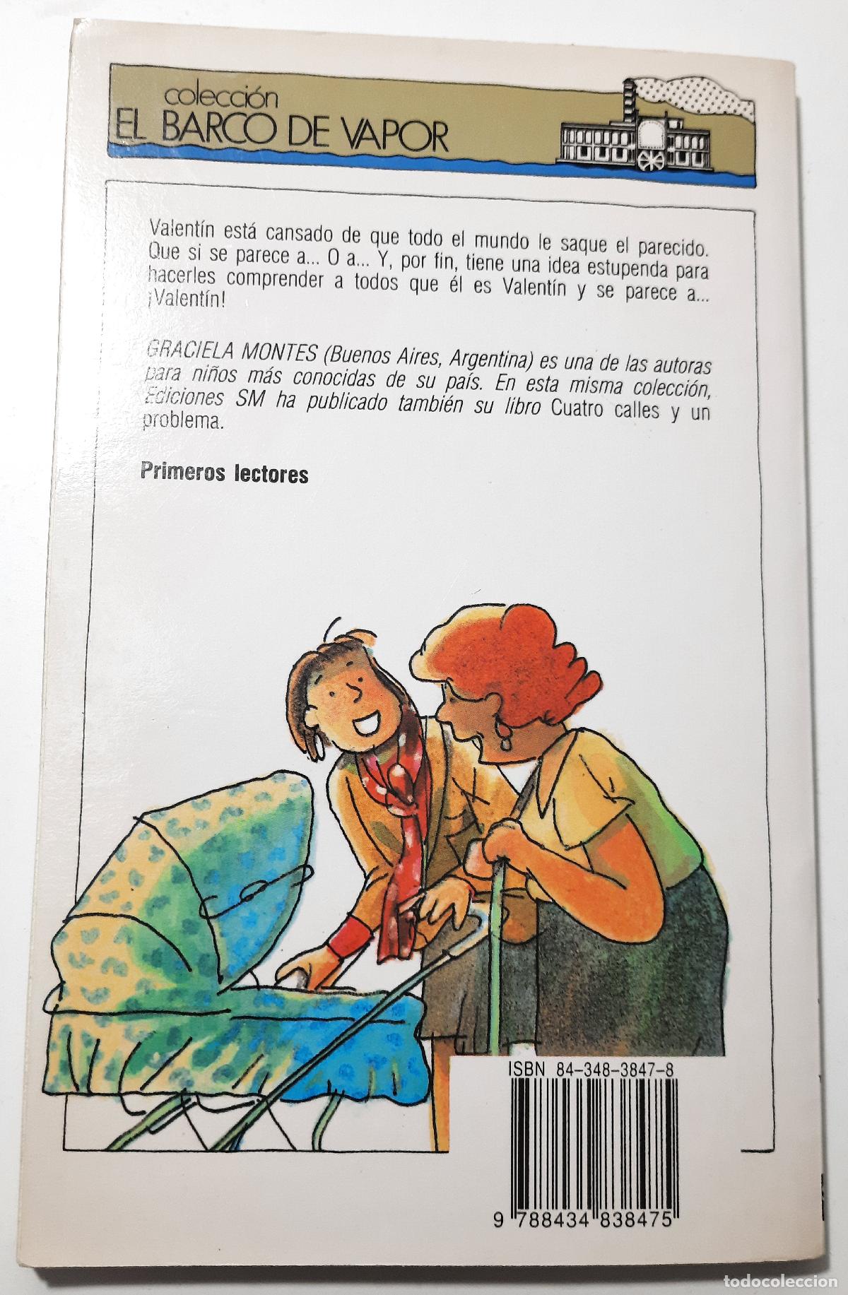 Libros de segunda mano: Valentin se parece a... - Montes, Graciela - Foto 3
