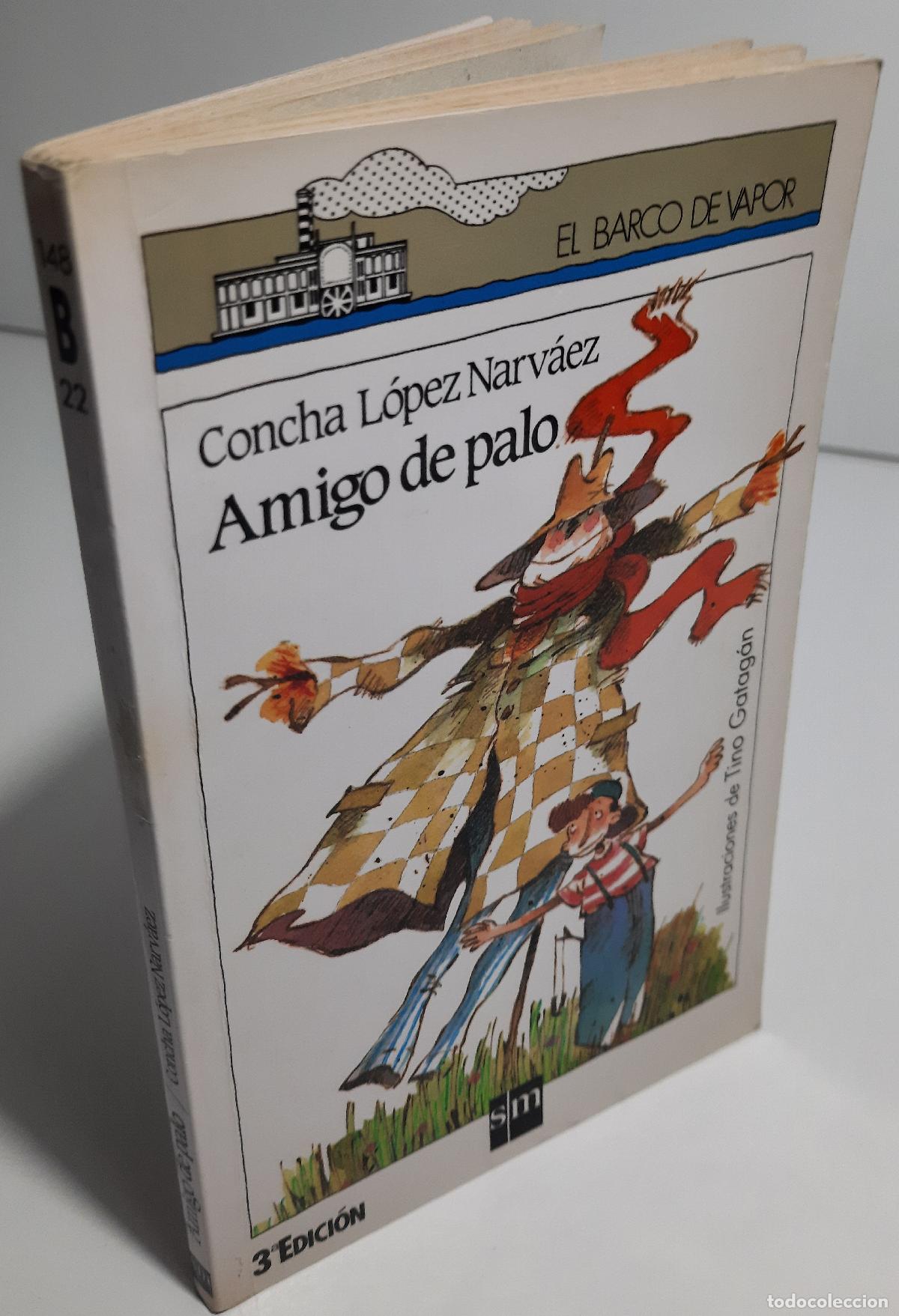 Libros de segunda mano: Amigo de palo - Lopez Narvaez, Concha - Foto 4