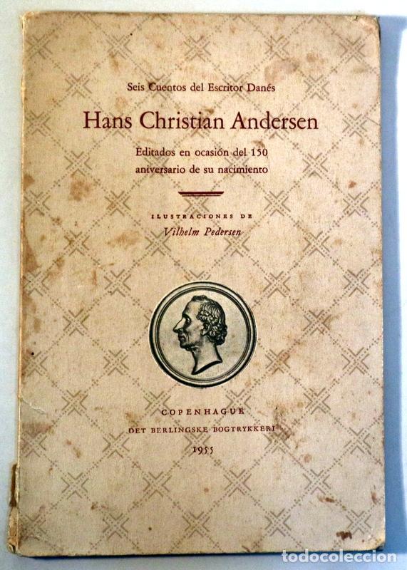 Gebrauchte B&uuml;cher: ANDERSEN, Hans Christian - Seis Cuentos del Escritor Dan&eacute;s HANS CHRISTIAN ANDERSEN - Copenhague 1955