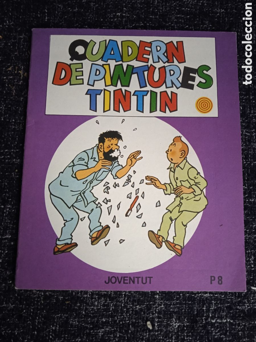 Libros de segunda mano: QUADERN DE PINTURES TINTIN, N&ordm; 8 - ED.JOVENTUT 1982 - SIN USAR