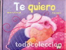 Gebrauchte B&uuml;cher: Te quiero (formato 26x20. Nuevos con toque en portada por almacenamiento o transporte)