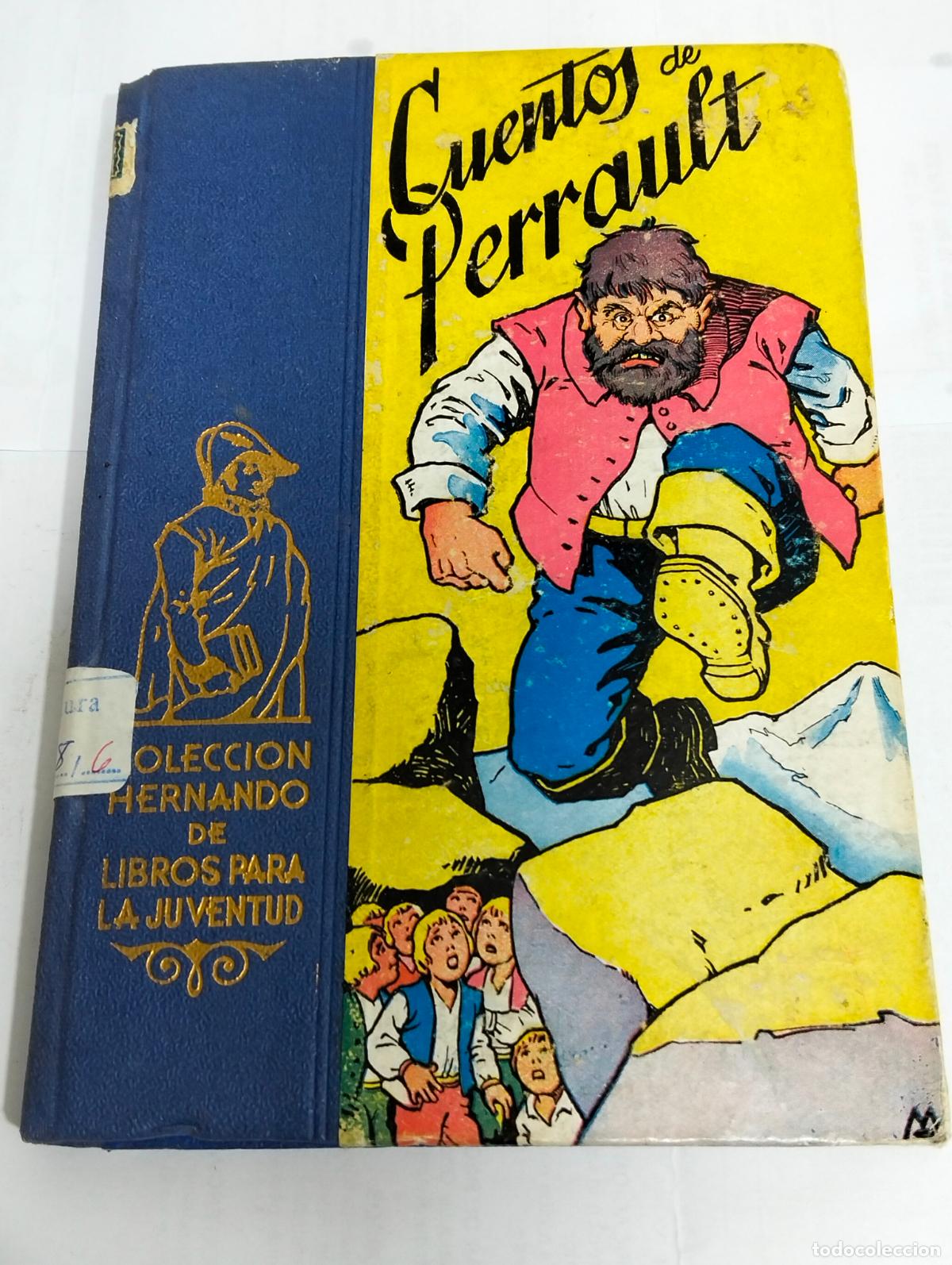 Gebrauchte B&uuml;cher: CUENTOS DE PERRAULT, CUENTOS INFANTILES, CASA EDITORIAL HERNANDO, A&Ntilde;O 1958, CUARTA EDICION