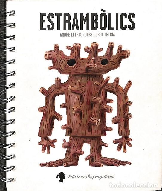 Gebrauchte B&uuml;cher: ESTRAMB&Ograve;LICS - LETR&Iacute;A, JOS&Eacute; JORGE - LA FRAGATINA - 2013