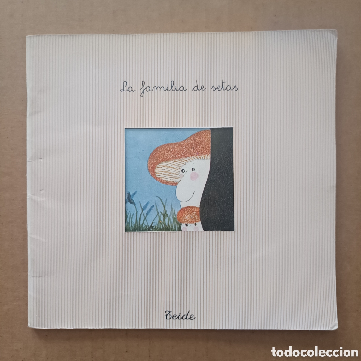 Gebrauchte B&uuml;cher: La Familia de Setas, por Enric Larreula y Roser Capdevila (Teide). Colecci&oacute;n Gra&oacute;/Pan Con Chocolate