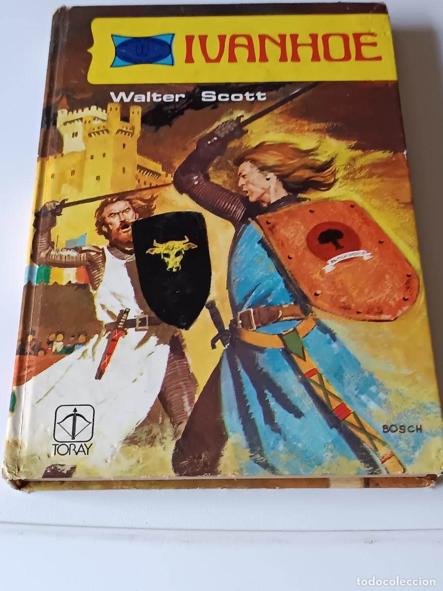 Libros de segunda mano: IVANHOE WALTER SCOTT TORAY - Foto 1