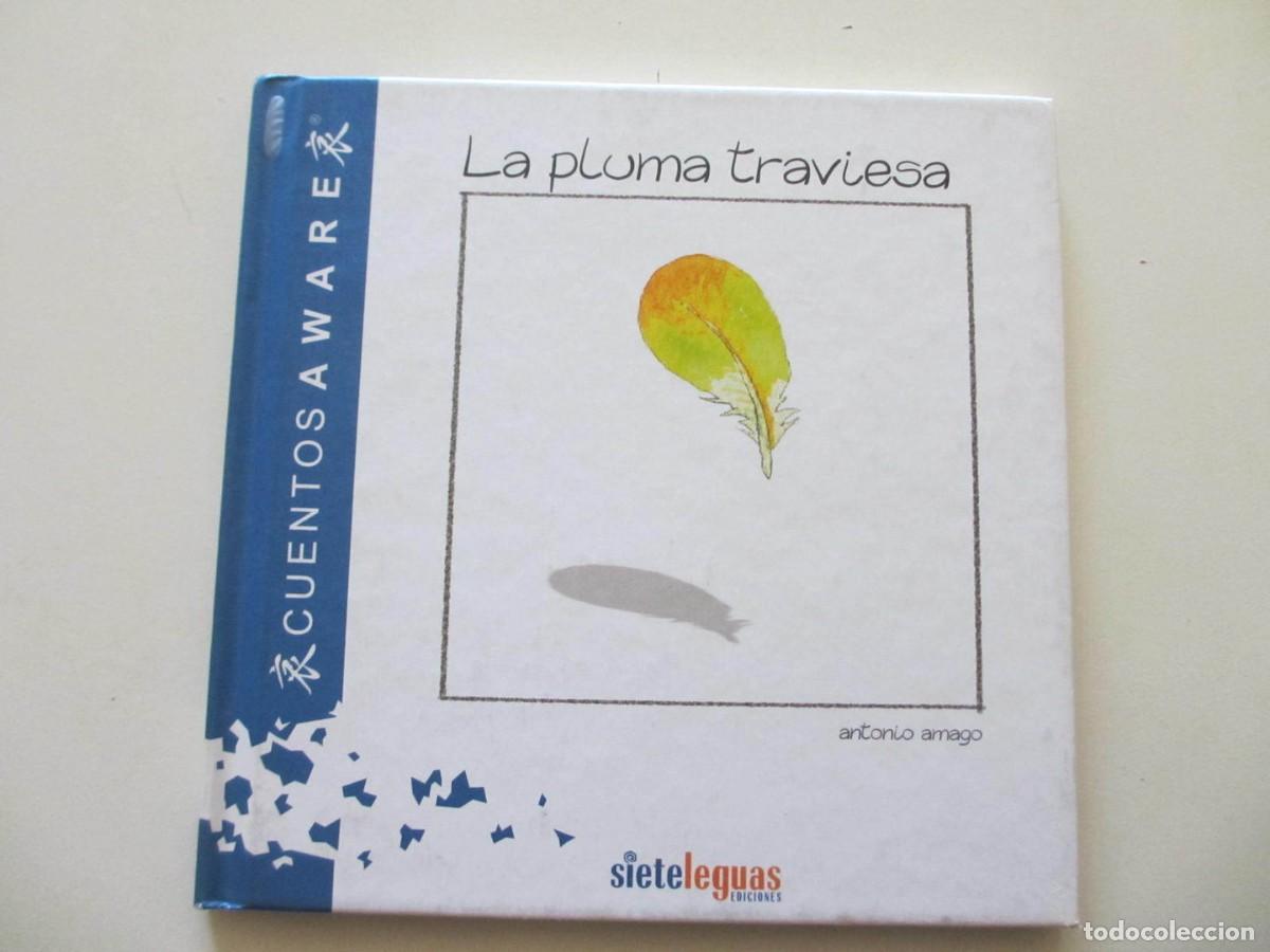 Libri di seconda mano: LA PLUMA TRAVIESA (CUENTOS AWARE N&ordm; 1) Formato MINI