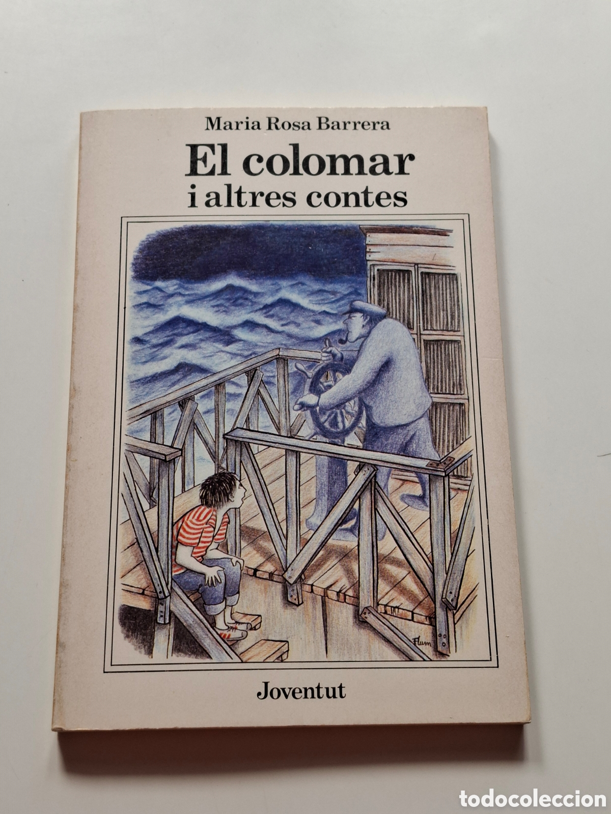 Libri di seconda mano: L29. El Colomar I Altres Contes - Mar&iacute;a Rosa Barrera, 1&ordf; Edici&oacute;, EditorialJuventut 1983.