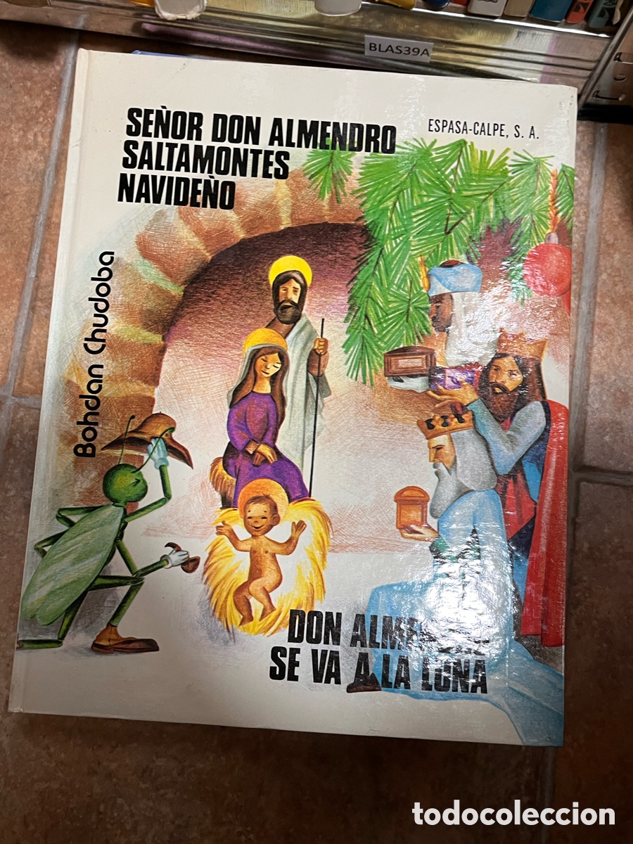 Gebrauchte B&uuml;cher: Blas39A SE&Ntilde;OR DON ALMENDRO SALTAMONTES NAVIDE&Ntilde;O - DON ALMENDRO SE VA A LA LUNA POR BOHDAN CHUDOBA