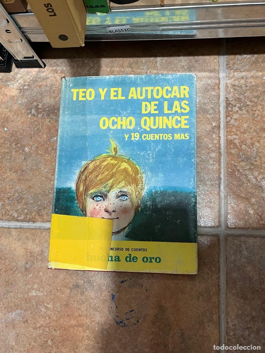Libri di seconda mano: BLAS51C TEO Y EL AUTOCAR DE LAS OCHO QUINCE Y 19 CUENTOS MAS, LIBRO DE BIBLIOTECA