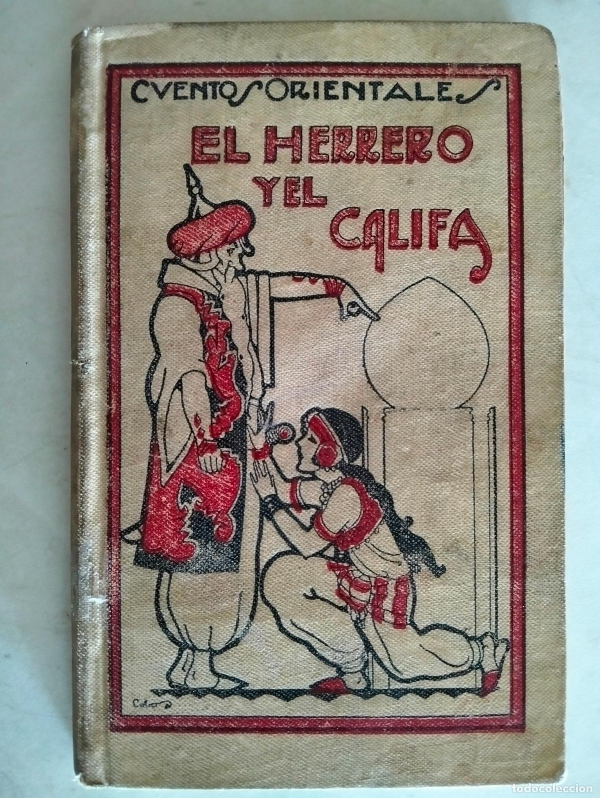 Gebrauchte B&uuml;cher: EL HERRERO Y EL CALIFA, BIBLIOTECA DE CUENTOS ORIENTALES, VOLUMEN III, A&Ntilde;O 1930, 122 PAGINAS