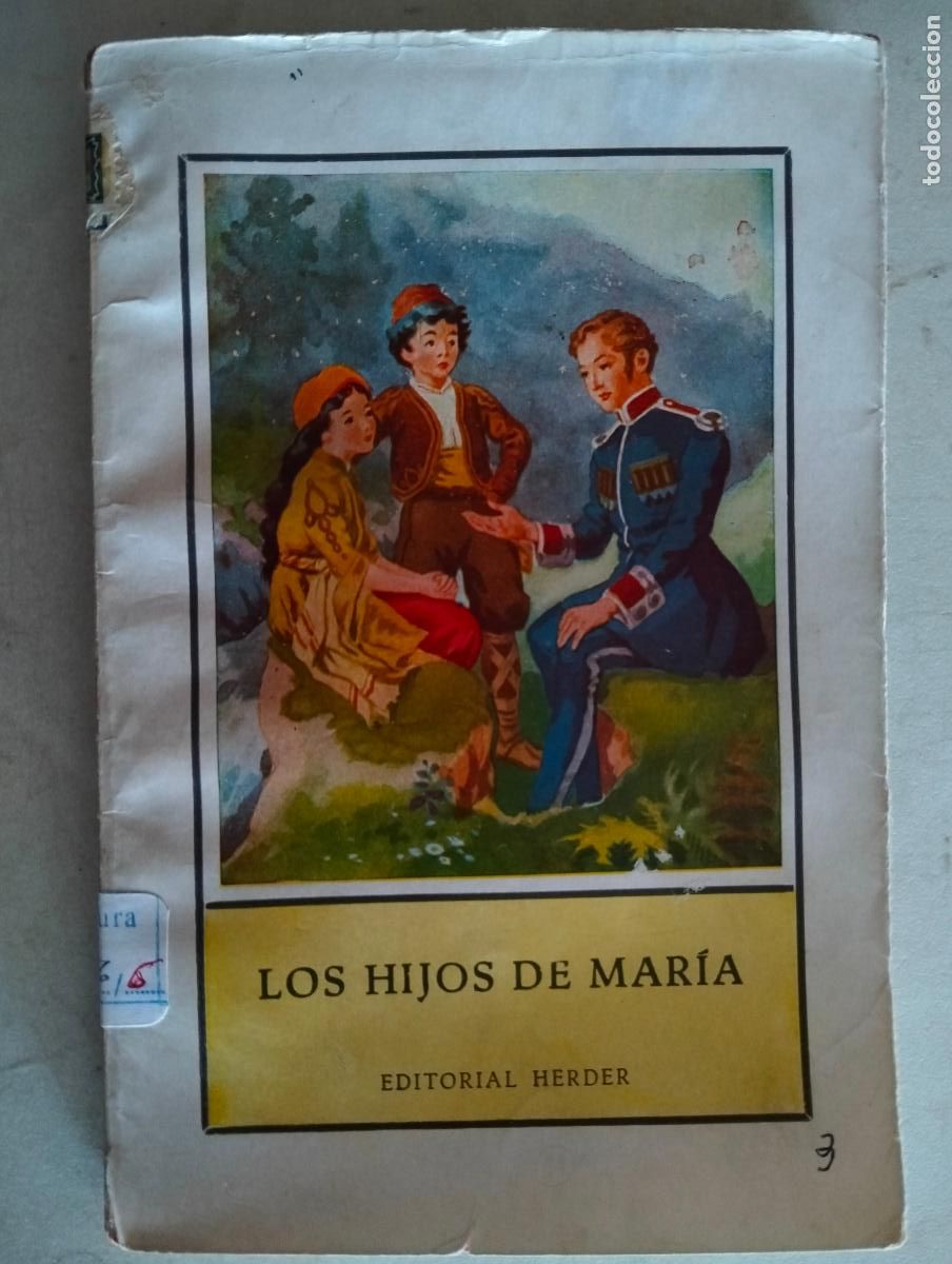 Gebrauchte B&uuml;cher: LOS HIJOS DE MARIA, TOMO III, EDITORIAL HERDER, A&Ntilde;O 1953, 111 PAGINAS