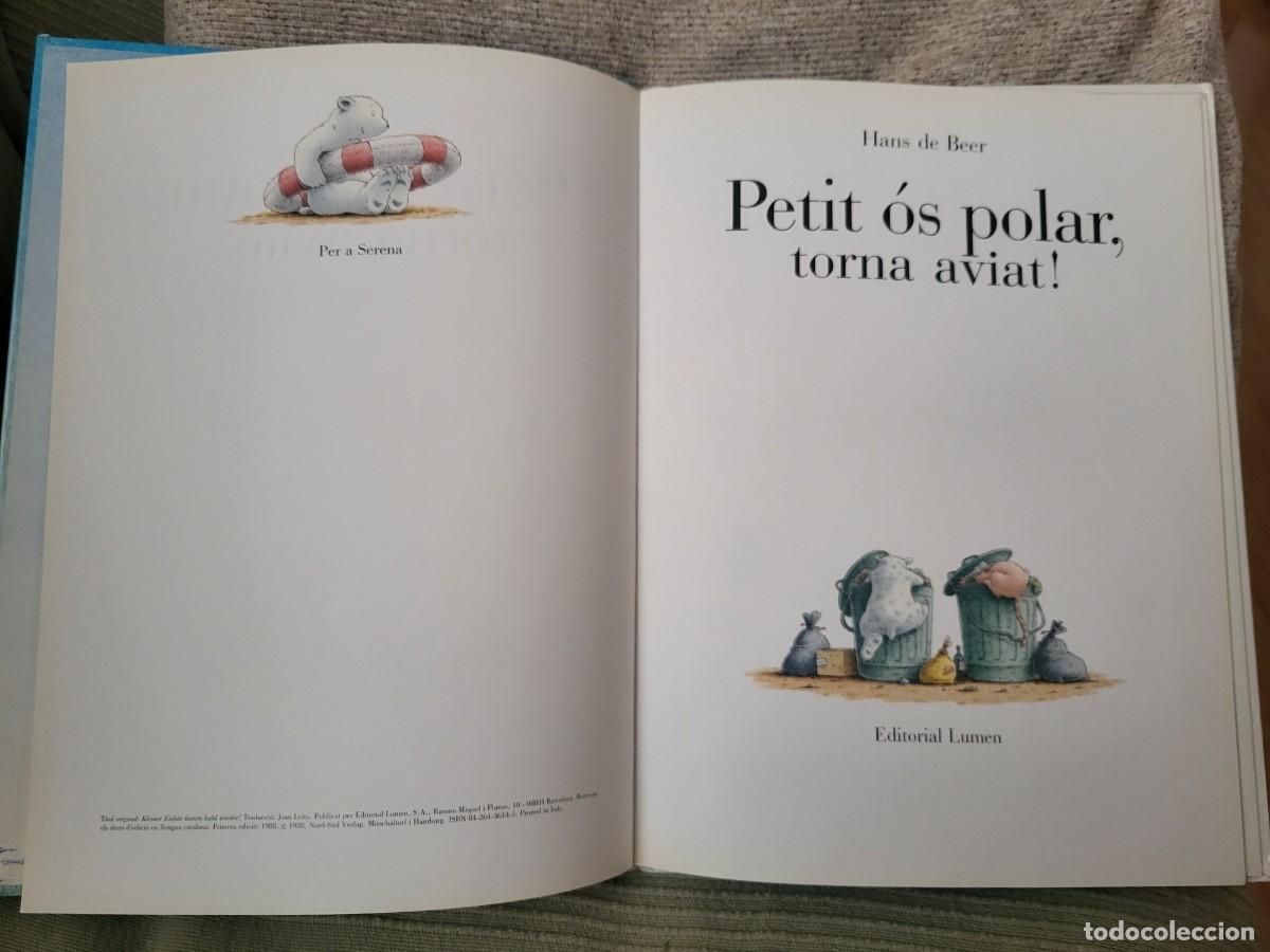 Libros de segunda mano: PETIT &Oacute;S POLAR, TORNA AVIAT! HANS DE BEER - Foto 4