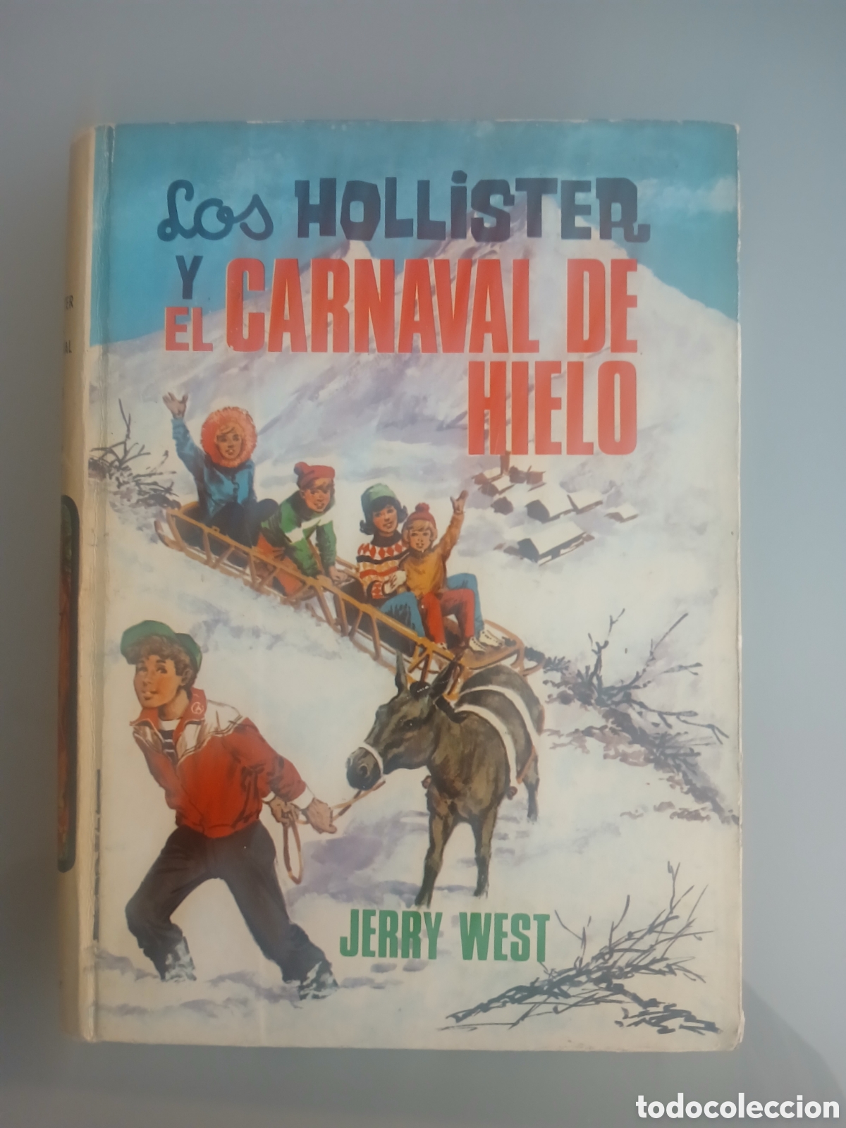 Gebrauchte B&uuml;cher: LOS HOLLISTER Y EL CARNAVAL DE HIELO N&ordm; 16 EDICIONES TORAY.
