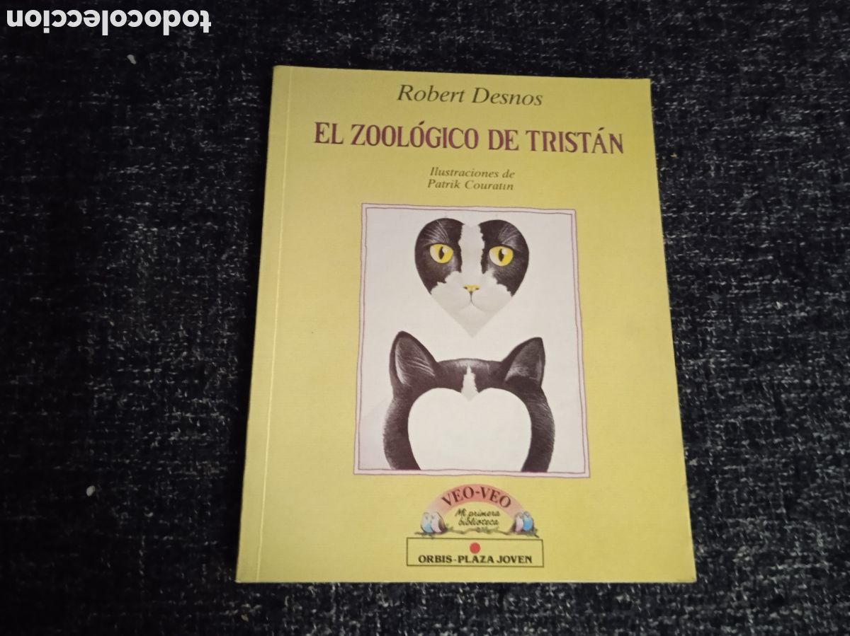 Libri di seconda mano: El Zool&oacute;gico de Trist&aacute;n, / Robert Desnos -ED. Orbis/Plaza Joven)