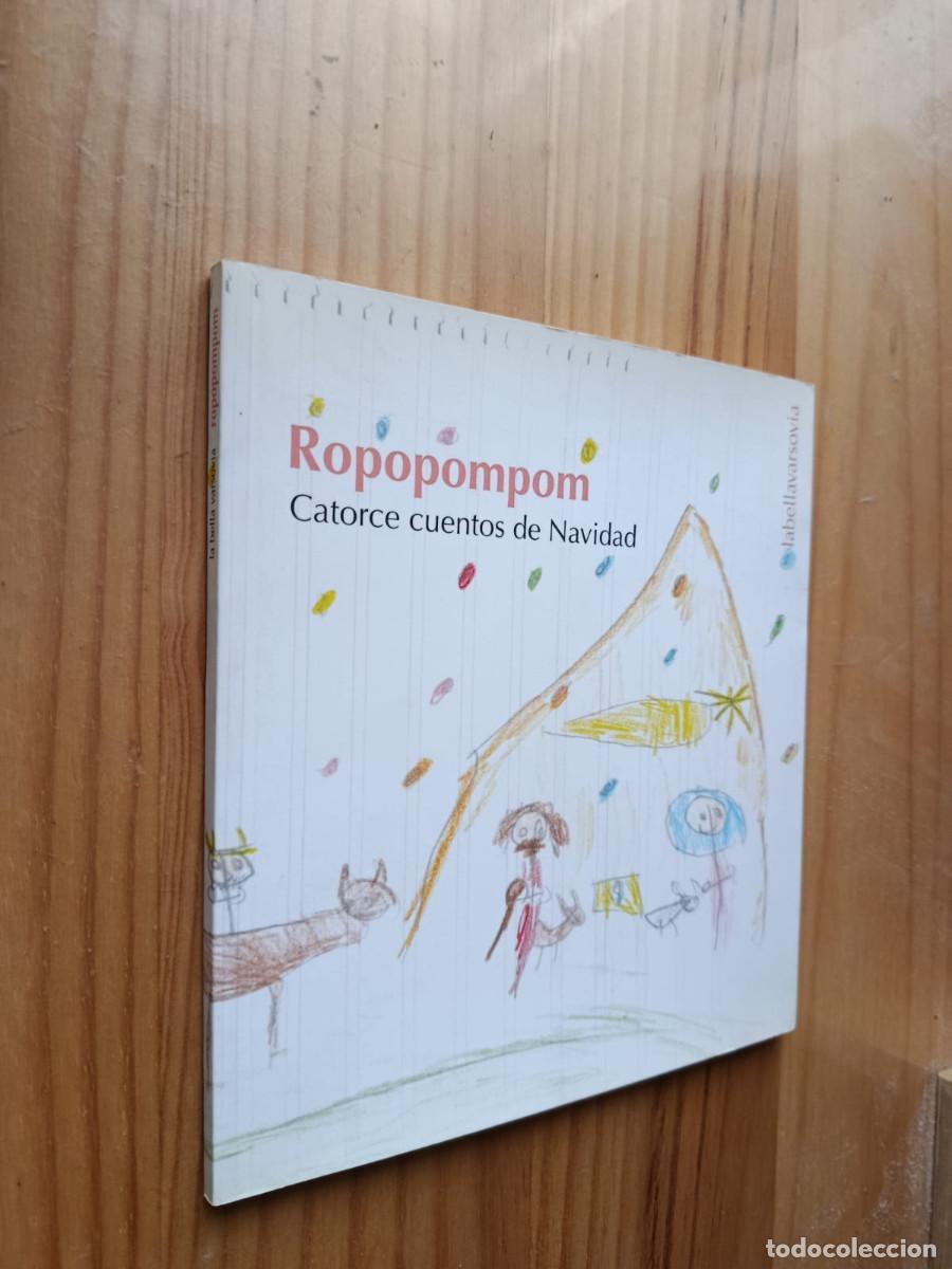 Gebrauchte B&uuml;cher: ROPOPOMPOM, CATORCE CUENTOS DE NAVIDAD, LA BELLA VARSOVIA
