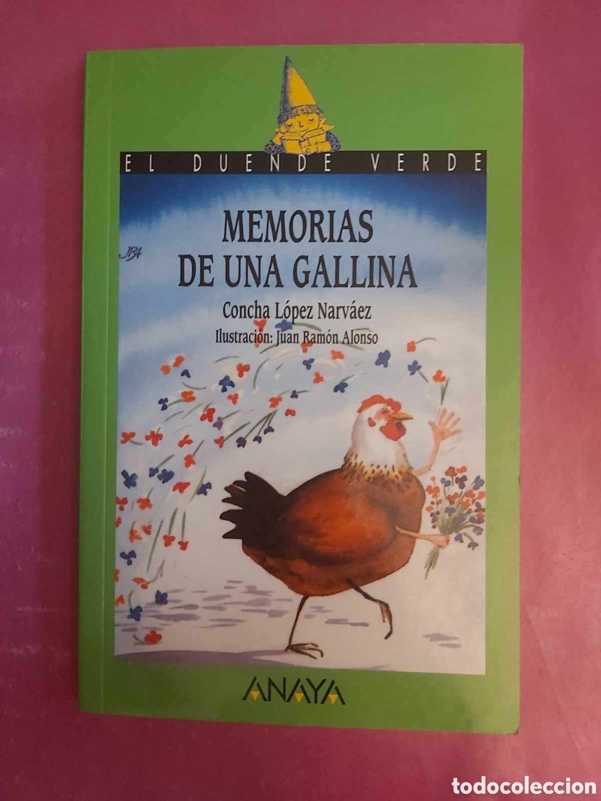 Gebrauchte B&uuml;cher: MEMORIAS DE UNA GALLINA FIRMA Y DEDICATORIA CONCHA LOPEZ NARVAEZ CON ILUSTRACIONES ANAYA 2012