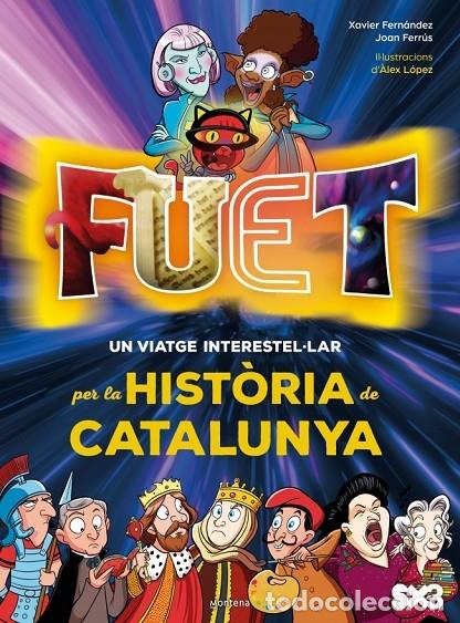 Libri di seconda mano: FUET. UN VIATGE INTERESTELLAR PER LA HIST&Ograve;RIA DE CATALUNYA - TV3/MINORIA ABSOLUTA/FERR&Uacute;S VICENTE, J