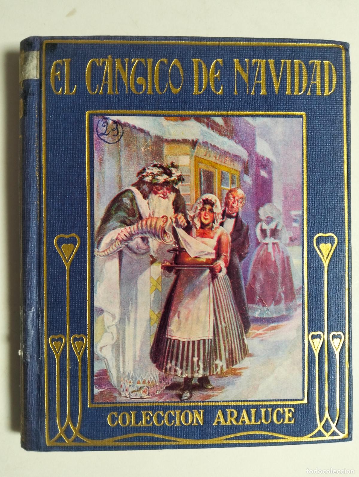 Libri di seconda mano: EL CANTICO DE NAVIDAD ADAPTADO P MANUEL VALLVE, A&Ntilde;O 1956, PAG 117, EDITORIAL ARALUCE, SEXTA EDICION