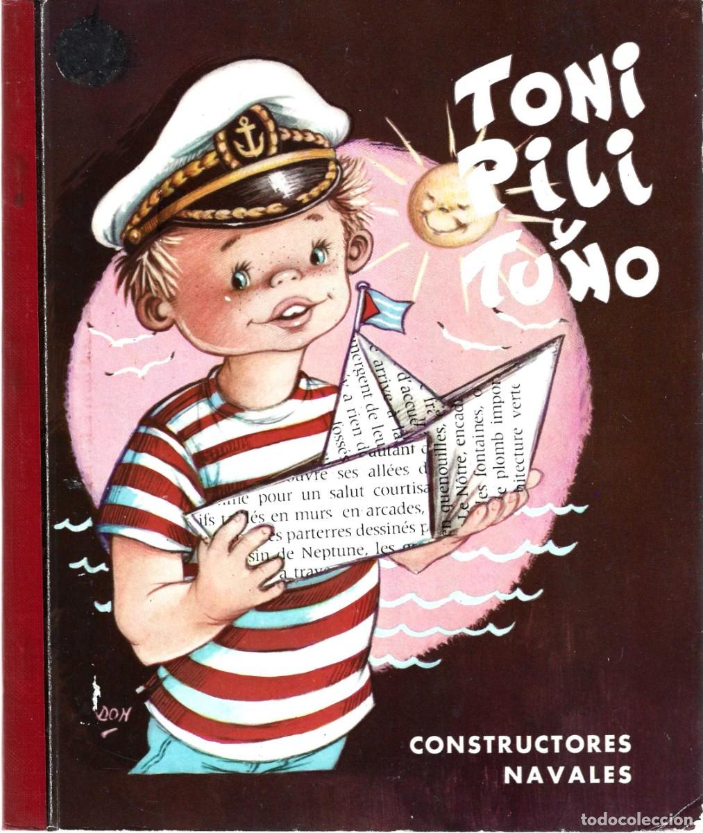 Libros de segunda mano: TONI, PILI Y TUNO CONSTRUCTORES NAVALES - Foto 1