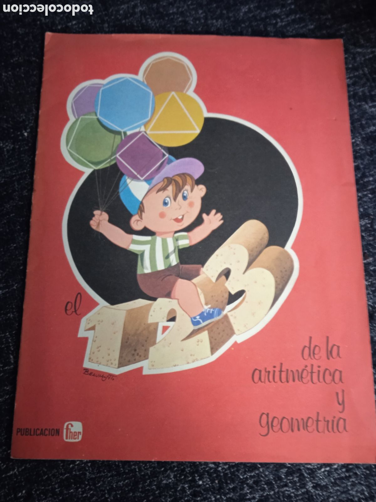Libri di seconda mano: CUENTO - EL 1, 2, 3 DE LA ARITM&Eacute;TICA Y GEOMETR&Iacute;A. -ED. FHER