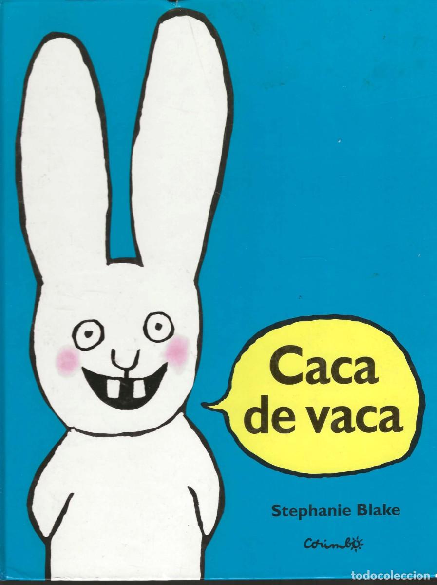 Libros de segunda mano: CACA DE VACA STEPHANIE BLAKE CORIMBO 2005 CATAL&Aacute;N - Foto 1