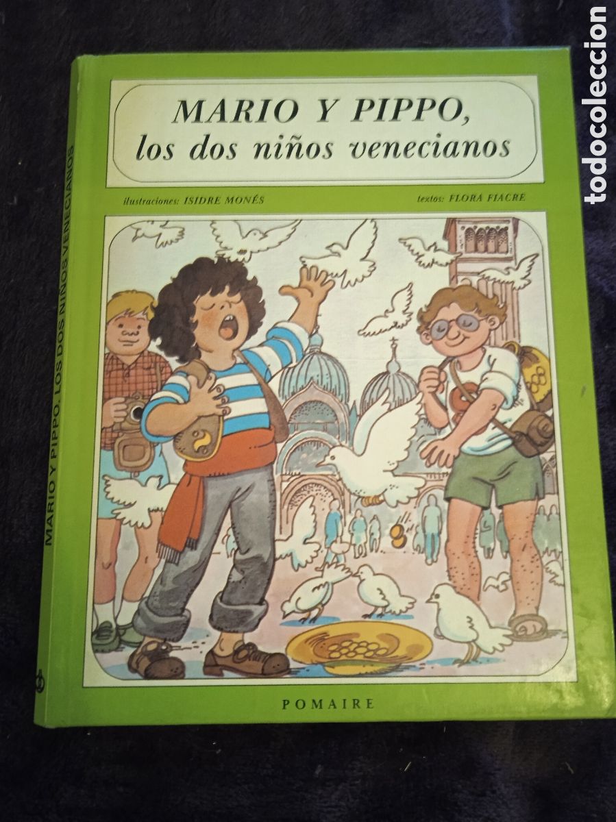 Second hand books: MARIO Y PIPPO, LOS DOS NI&Ntilde;OS VENECIANOS / ISIDRE MONES, FLORA FIACRE -ED. POMAIRE