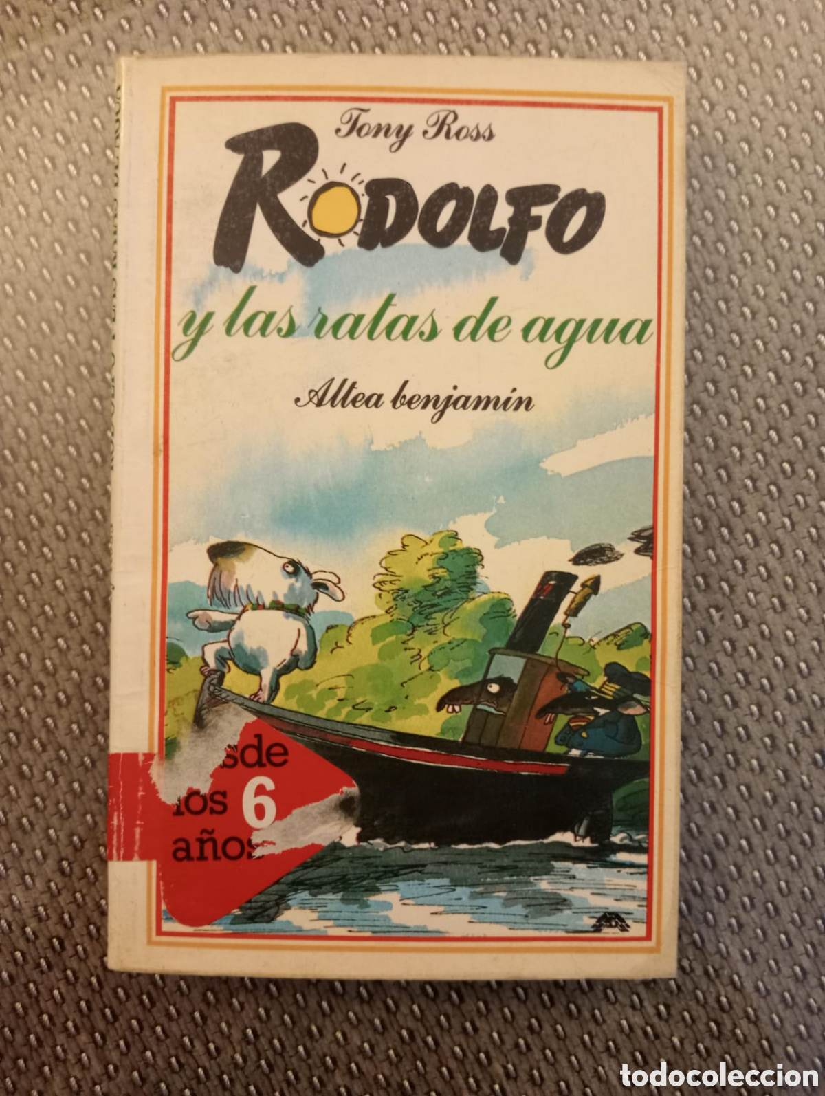 Libri di seconda mano: Rodolfo y las ratas de agua / Tony Ross. Colecci&oacute;n Altea Benjam&iacute;n, 95.
