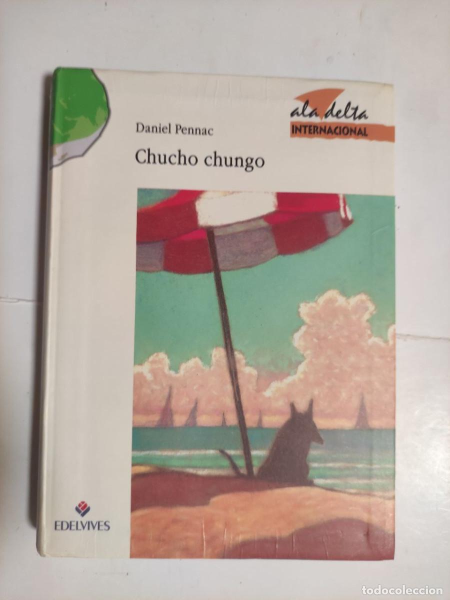 Libros de segunda mano: Chucho Chungo - Daniel Pennac - Foto 1