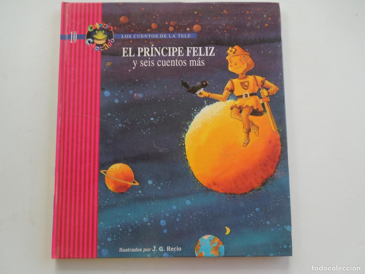 Libri di seconda mano: EL PRINCIPE FELIZ Y SEIS CUENTOS MAS - COL. LOS CUENTOS DE LA TELE N&ordm; 10- ILUS. BEATRIZ UJADOS