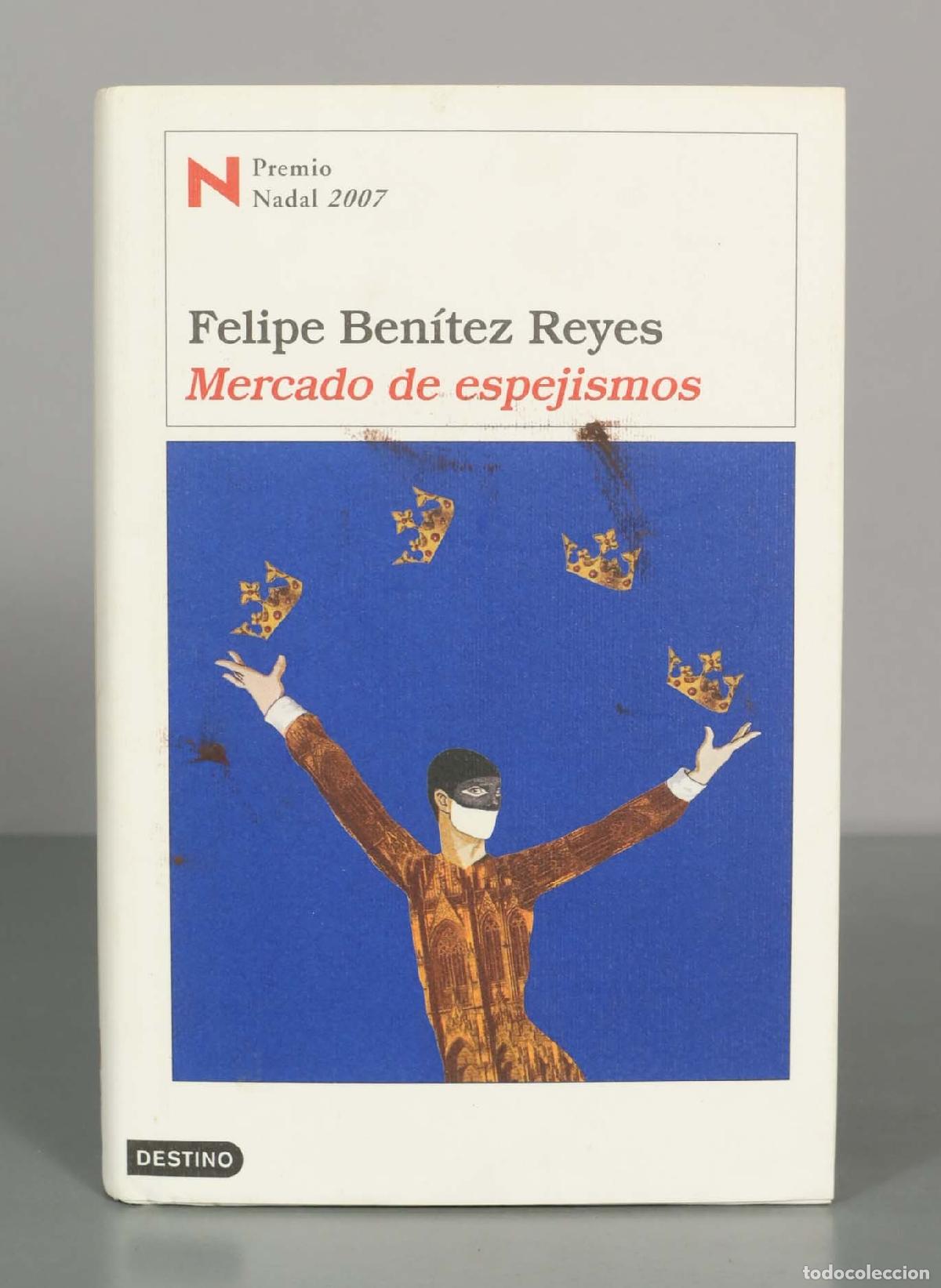 Second hand books: Felipe Ben&iacute;tez Reyes Mercado de espejismos