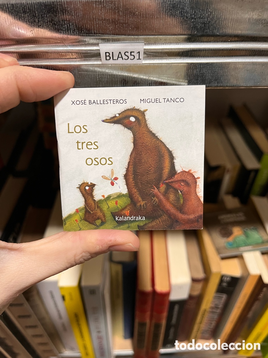 Second hand books: BLAS51 mini cuento ilustrado XOS&Eacute; BALLESTEROS LOS tres OSOS MIGUEL TANCO Kalandraka