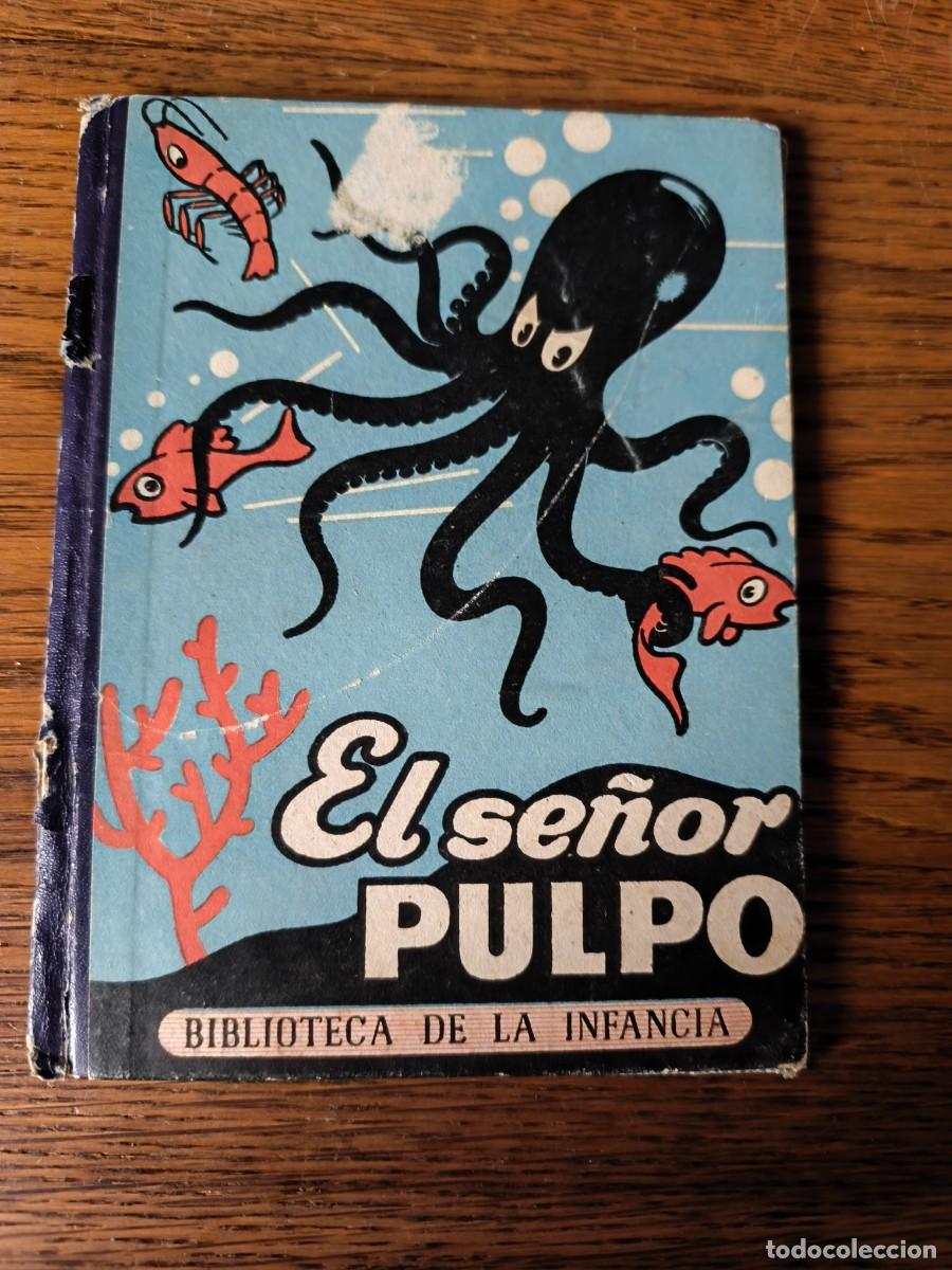 Libros de segunda mano: BIBLIOTECA INFANCIA -- EL SE&Ntilde;OR PULPO - Foto 1