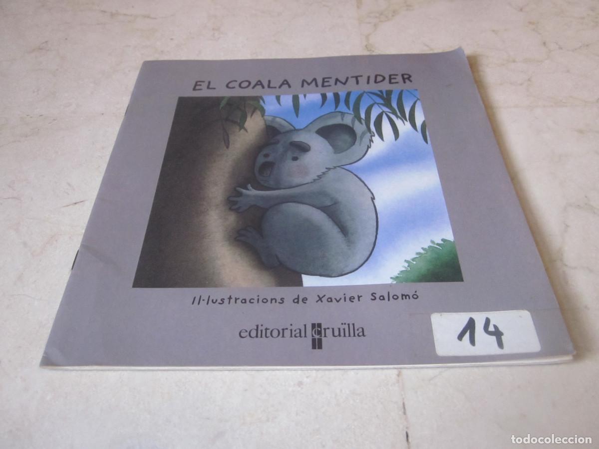 Libros de segunda mano: NURIA HERVADA - EL COALA MENTIDER - EDITORIAL CRUILLA - Foto 1
