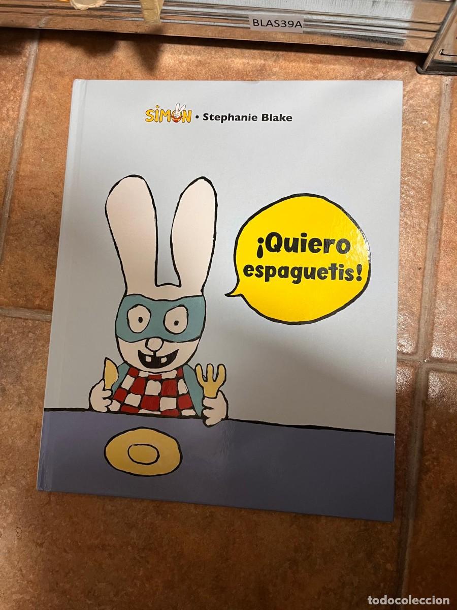 Libros de segunda mano: BLAS39A SİMON &middot; Stephanie Blake &iexcl;Quiero espaguetis! - Foto 1