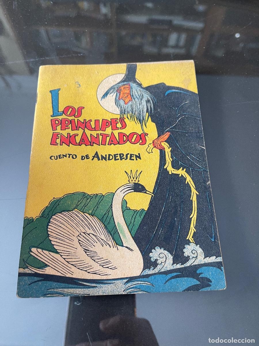 Libros de segunda mano: CUENTO LOS PRINCIPES ENCANTADOS ANDERSEN Editorial Tor 1944 - Foto 1