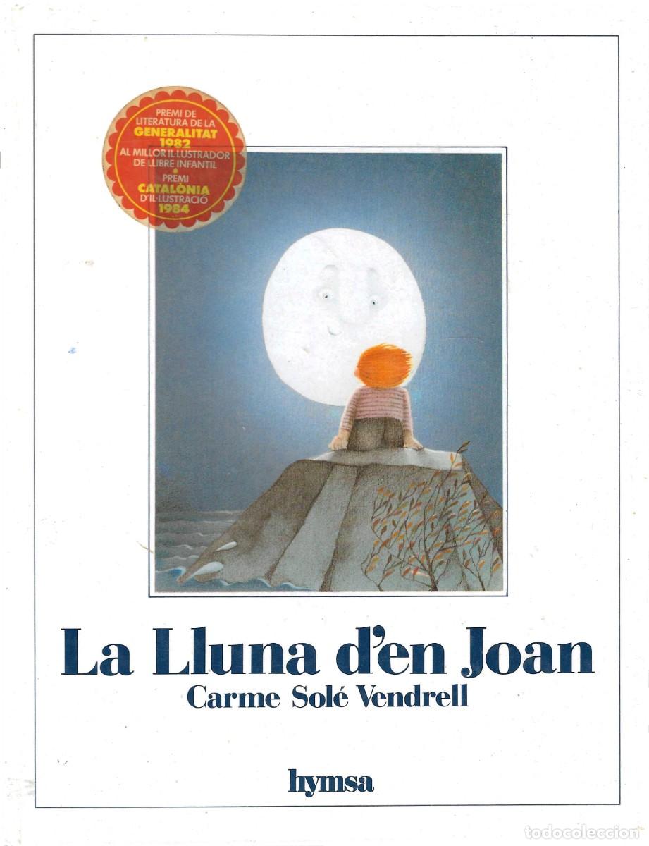 Libros de segunda mano: HYMSA -- LA LLUNA DEN JOAN -- CARME SOL&Eacute; VENDRELL - Foto 1