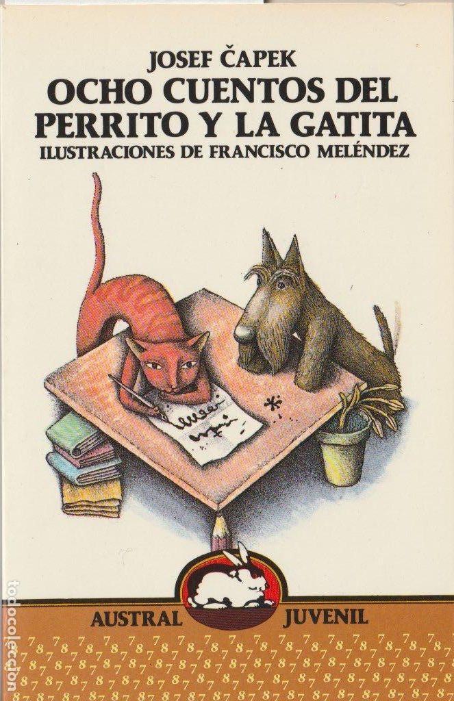 Libros de segunda mano: Ocho cuentos del perrito y la gatita / Josef Capek ;ilustraciones De Francisco Men&eacute;ndez