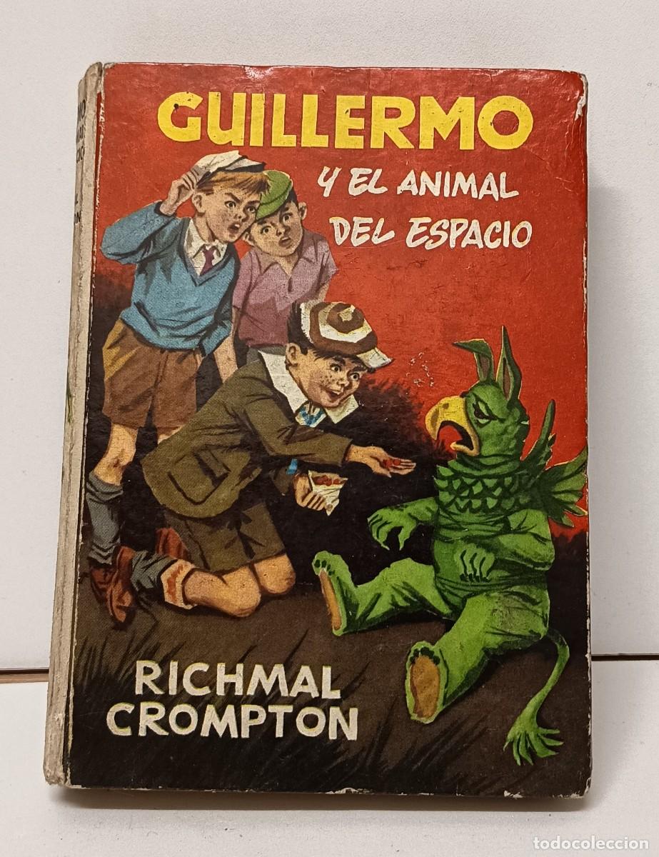Libros de segunda mano: Crompton R.: GUILLERMO Y EL ANIMAL DEL ESPACIO - Foto 1