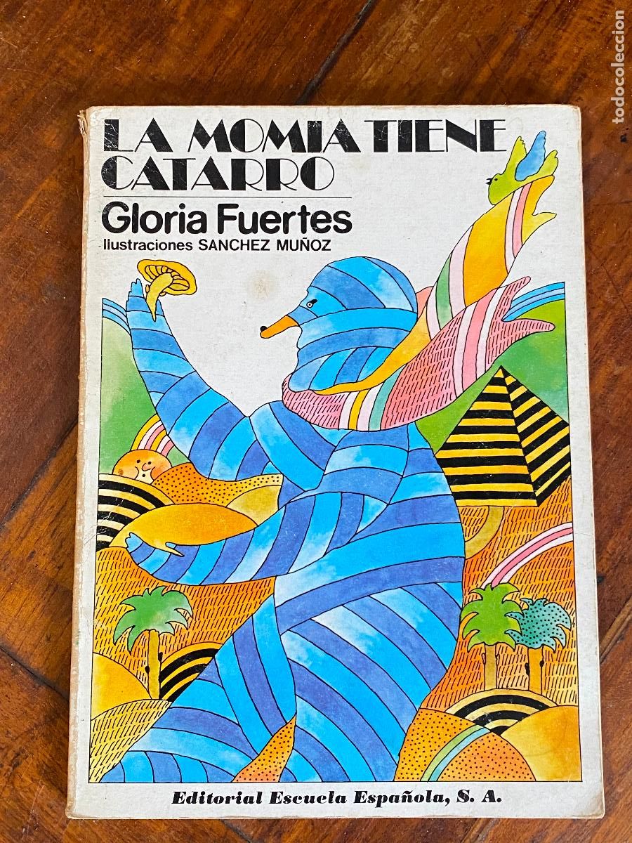 Second hand books: La Momia Tiene Catarro - Gloria Fuertes - 1981 - Editorial Escuela Espa&ntilde;ola