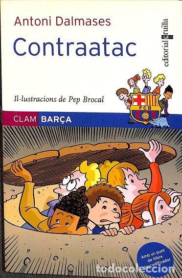 Libri di seconda mano: CONTRAATAC - DALMASES, A. - CRU&Iuml;LLA - CLAM BAR&Ccedil;A 7 - 2006