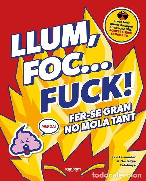Gebrauchte B&uuml;cher: LLUM, FOC... FUCK! - FERN&Aacute;NDEZ, XAVI - RANDOM - RANDOM C&Oacute;MICS - 2023