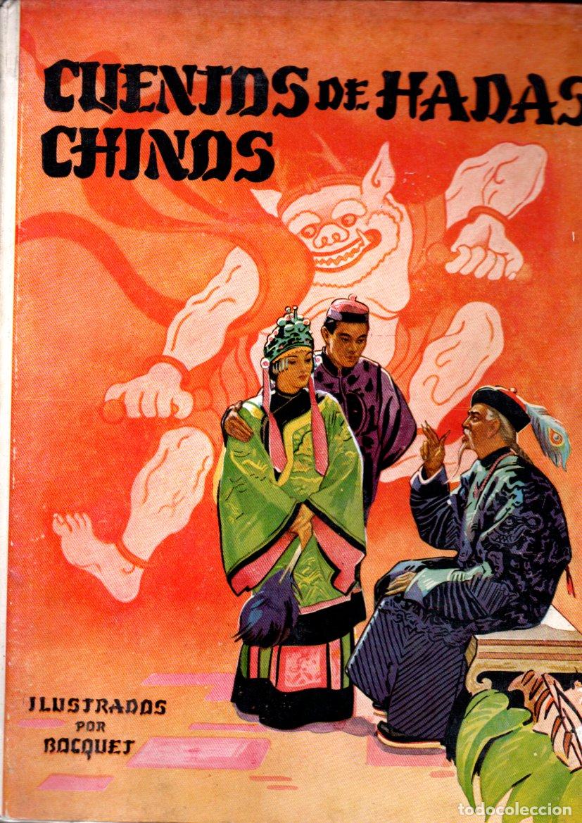 Libros de segunda mano: CUENTOS DE HADAS CHINOS (MOLINO ARGENTINA, 1941) ILUSTRACIONES DE BOCQUET