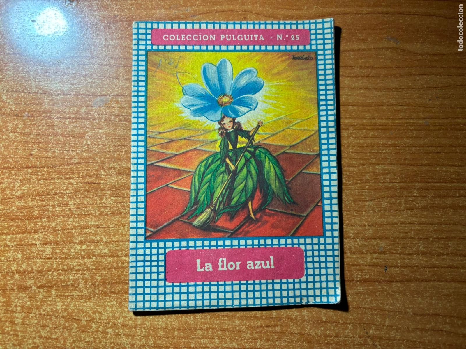Libros de segunda mano: COLECCION PULGUITA N&ordm; 25 LA FLOR AZUL EDITORIAL ROMA