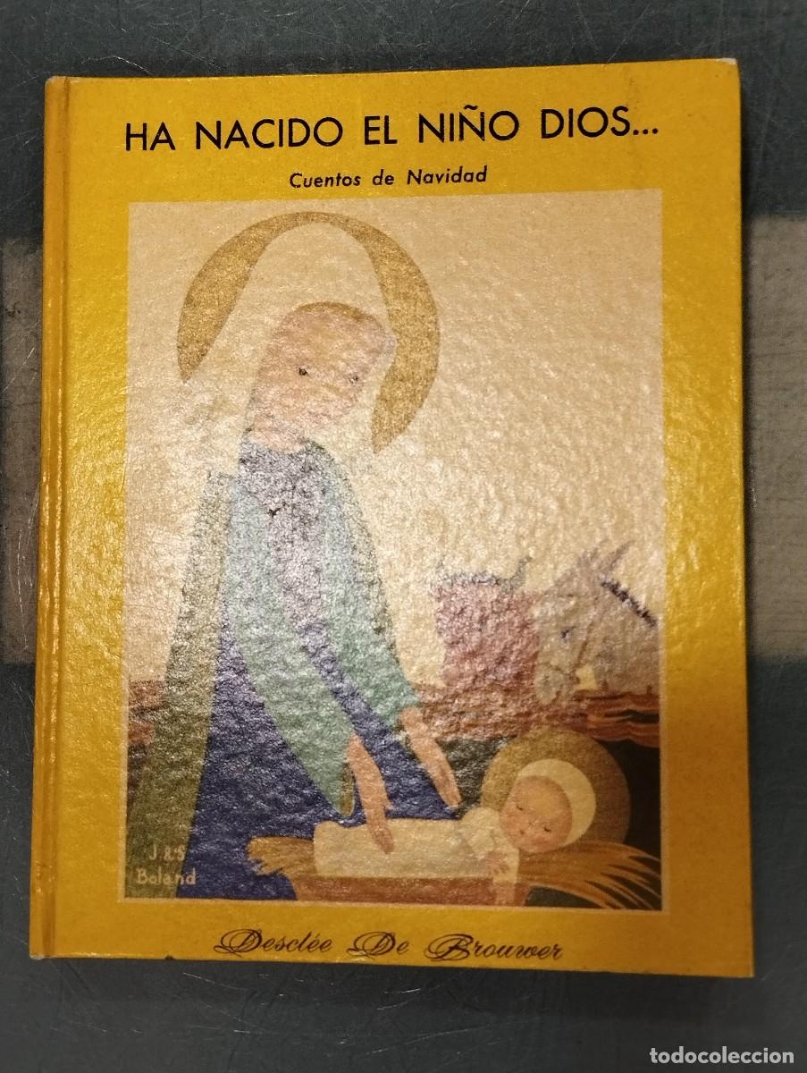 Libros de segunda mano: CUENTO &rdquo;HA NACIDO EL NI&Ntilde;O DIOS&rdquo;. CUENTOS DE NAVIDAD. - Foto 1