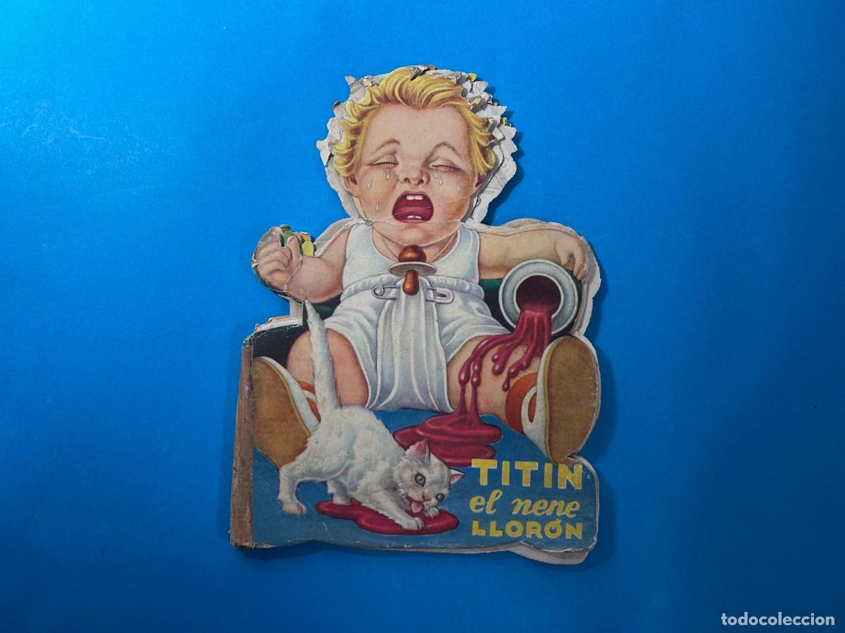 Libros de segunda mano: CUENTO TROQUELADO TITIN EL NENE LLORON - Foto 1