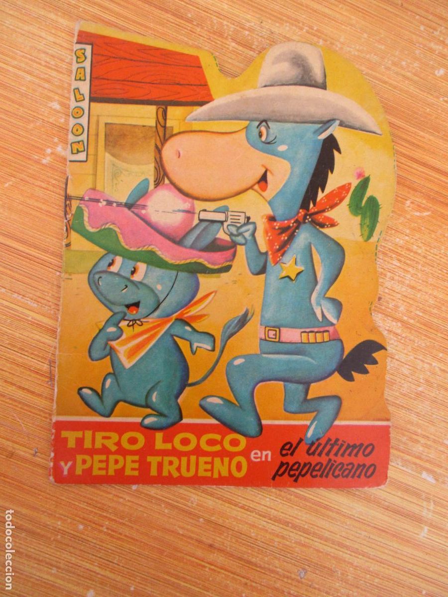 Libros de segunda mano: MINITROQUELADOS, TELE COLOR-T&Iacute;RO LOCO Y PEPE TRUENO EN EL &Uacute;LTIMO PEPELICANO-BRUGUERA-1963